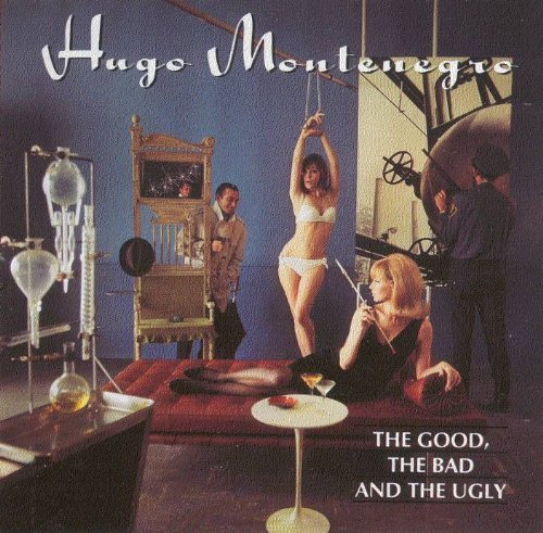 MONTENEGRO,HUGO/GOOD BAD & UGLY